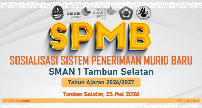 Sosialisasi SPMB SMAN 1 Tambun Selatan Tahun 2026